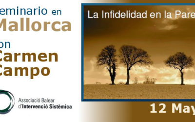 Seminario en Mallorca: «La infidelidad en la pareja» con Carmen Campo