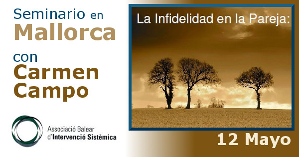 Seminario en Mallorca: «La infidelidad en la pareja» con Carmen Campo