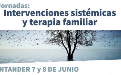 I Jornadas Intervenciones Sistémicas y Terapia Familiar de ASTEFAMCAN