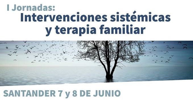 I Jornadas Intervenciones Sistémicas y Terapia Familiar de ASTEFAMCAN