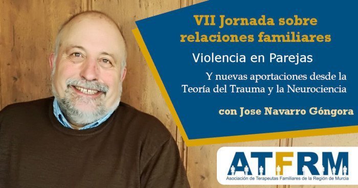 VII Jornada sobre Relaciones Familiares de la ATFRM con Jose Navarro Góngora