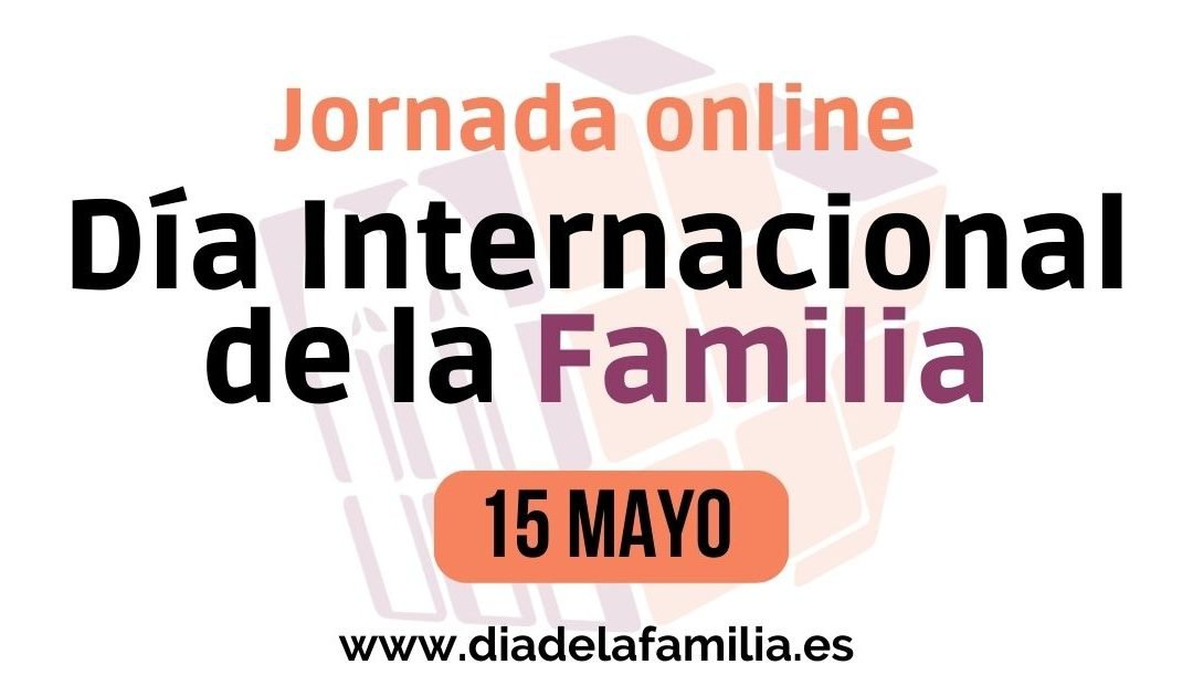 Jornada Online por el Día Internacional de la Familia 2023